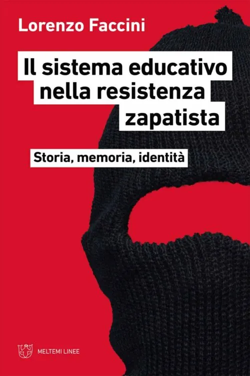 Meltemi Linee Il sistema educativo nella resistenza zapatista libro