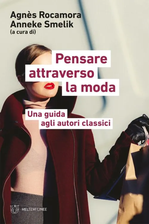 Meltemi Linee Pensare attraverso la moda libro saggio