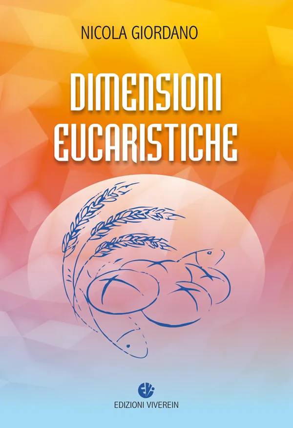 Viverein Edizioni Euntes Dimensioni eucaristiche libro eucaristia