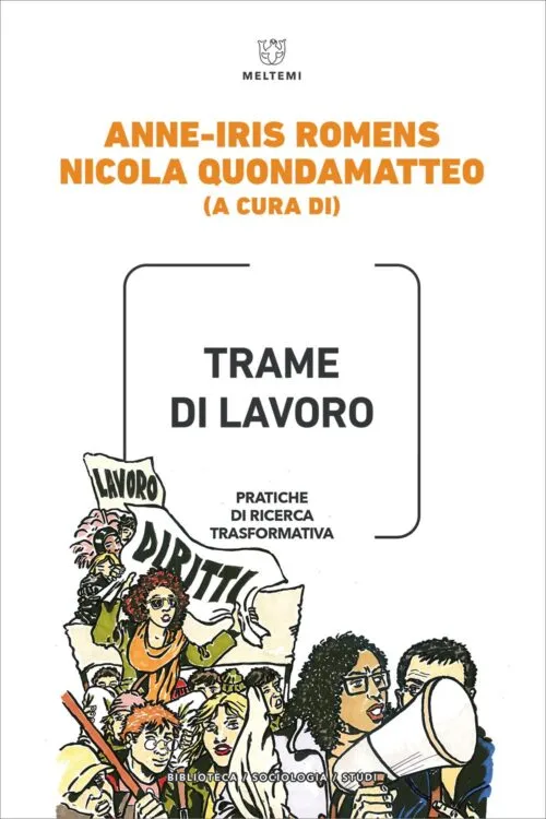 Meltemi Trame di lavoro libro sociologia del lavoro