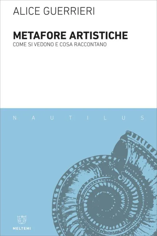 Meltemi Nautilus Metafore artistiche libro arte
