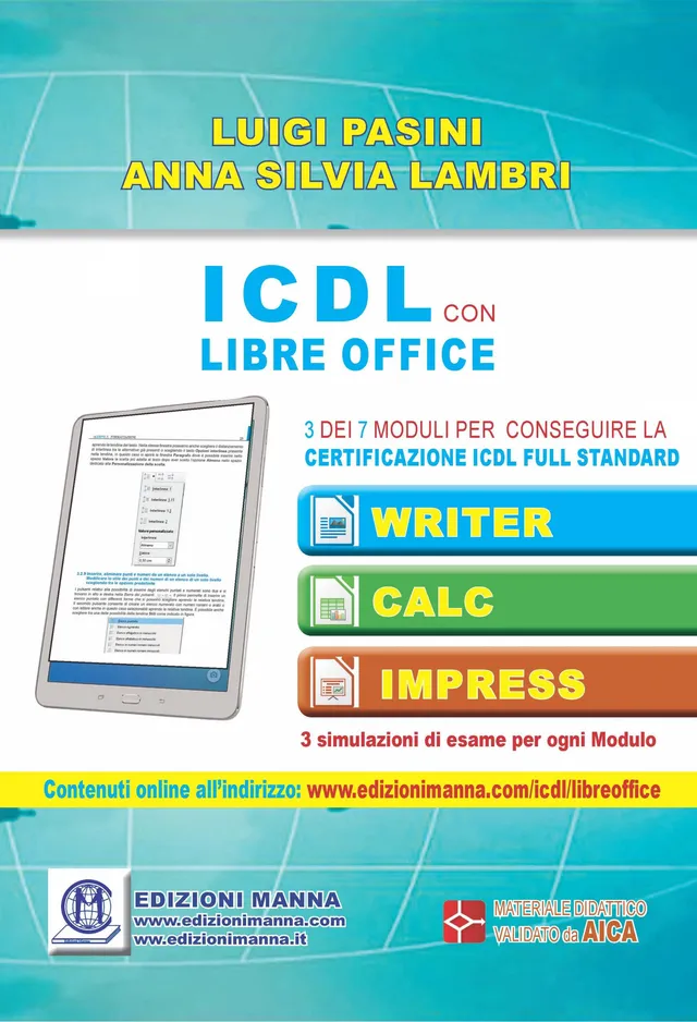 Manna Edizioni ICDL più ICDL con Libre Office manuale Syllabus 6.0