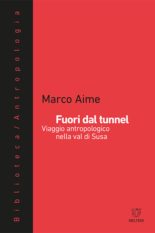 Meltemi Biblioteca Antropologia Fuori dal tunnel libro saggio