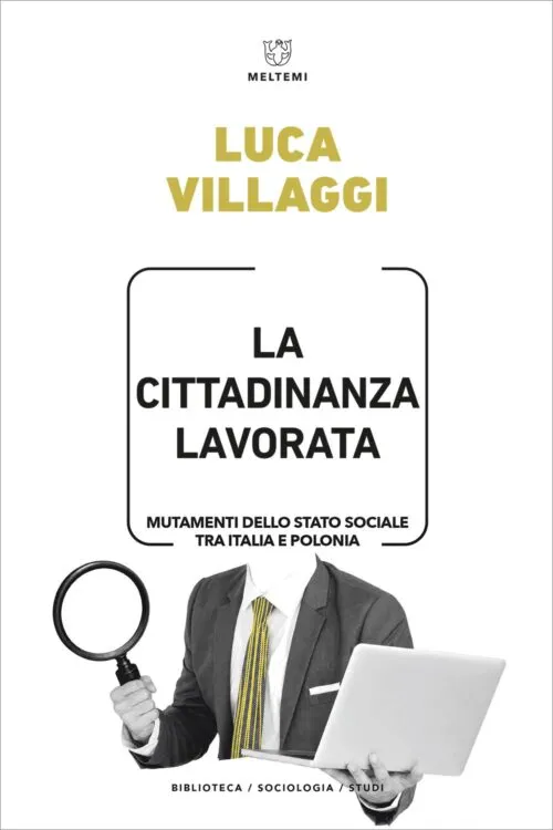Meltemi Biblioteca La cittadinanza lavorata libro