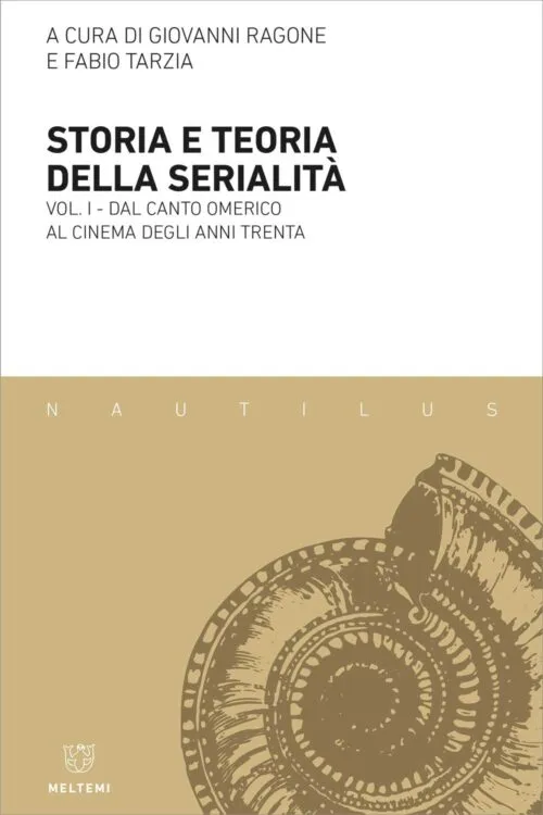 Meltemi Nautilus Storia e teoria della serialità Vol I libro
