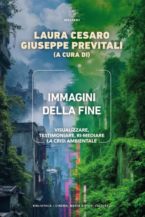 Meltemi Immagini della fine libro cinema e studi culturali