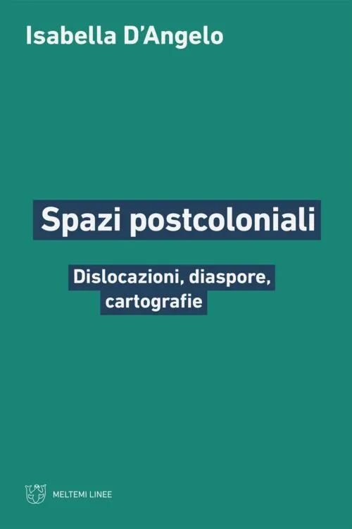 Meltemi Linee Spazi postcoloniali libro saggio antropologia