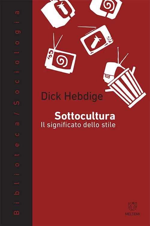 Meltemi Biblioteca Sociologia Sottocultura libro saggio