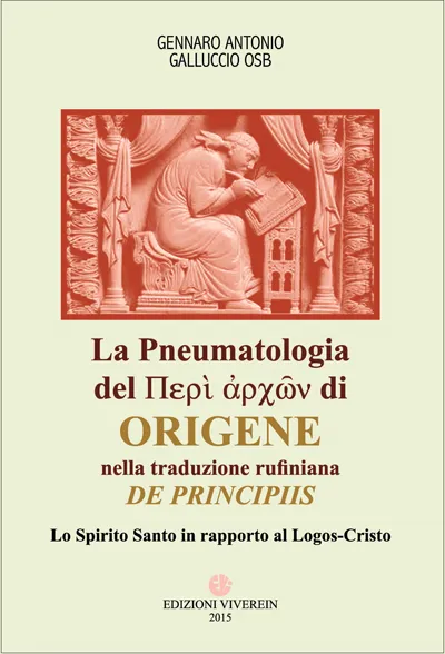 VivereIn Theologica Uxentina Pneumatologia libro Origene