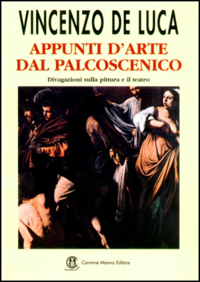Manna Edizioni Teatro Appunti d’arte dal palcoscenico libro