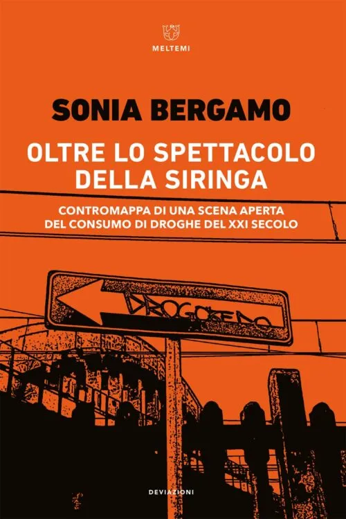 Meltemi DeviAzioni Oltre lo spettacolo della siringa libro