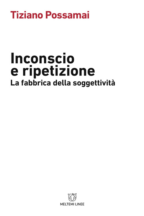 Meltemi Linee Inconscio e ripetizione libro psicoanalisi