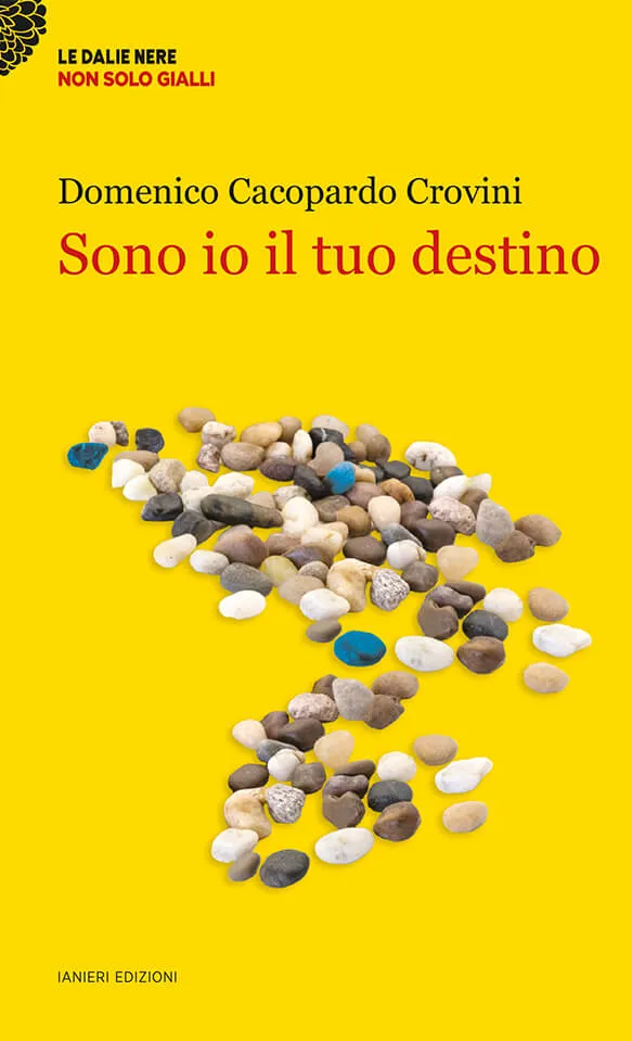 Ianieri Le dalie nere Sono io il tuo destino romanzo