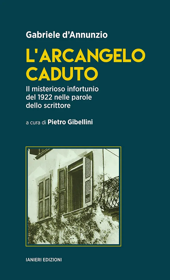 Ianieri Saggi dannunziani L’arcangelo caduto libro D’Annunzio