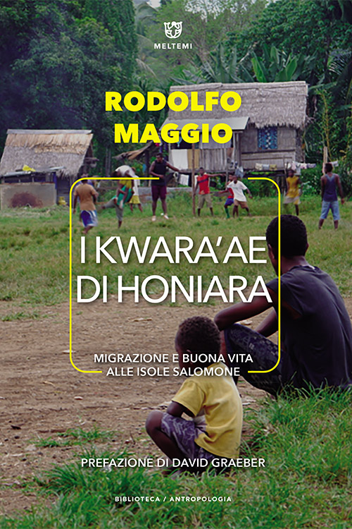 Meltemi Biblioteca Antropologia I Kwara’ae di Honiara libro