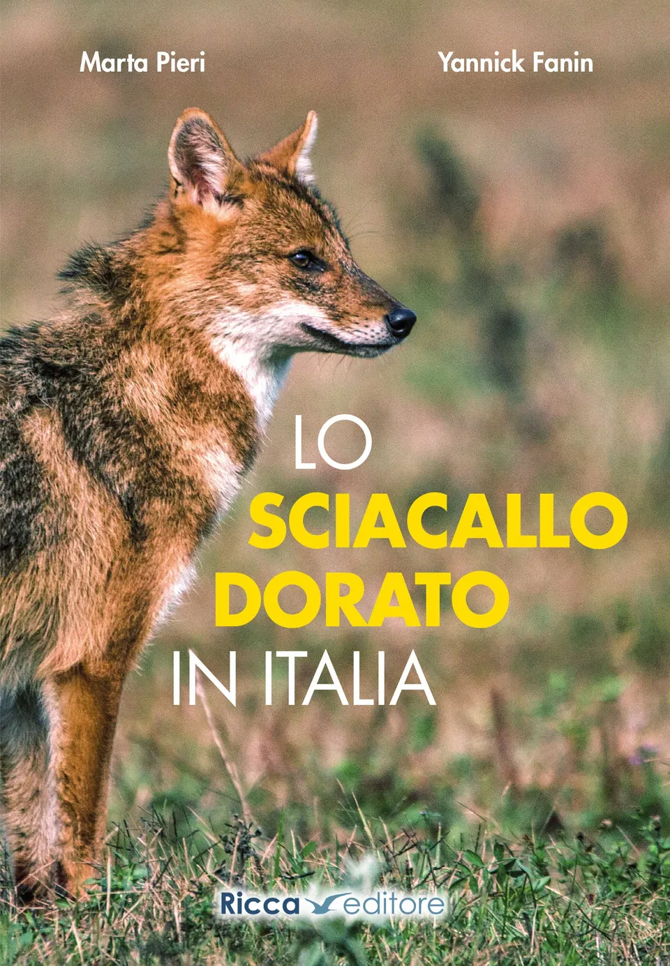 Ricca Editore Mammiferi Lo sciacallo dorato in Italia libro ecologia