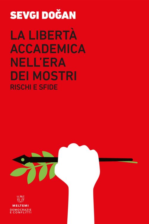 Meltemi Democrazie e conflitti Libertà accademica libro