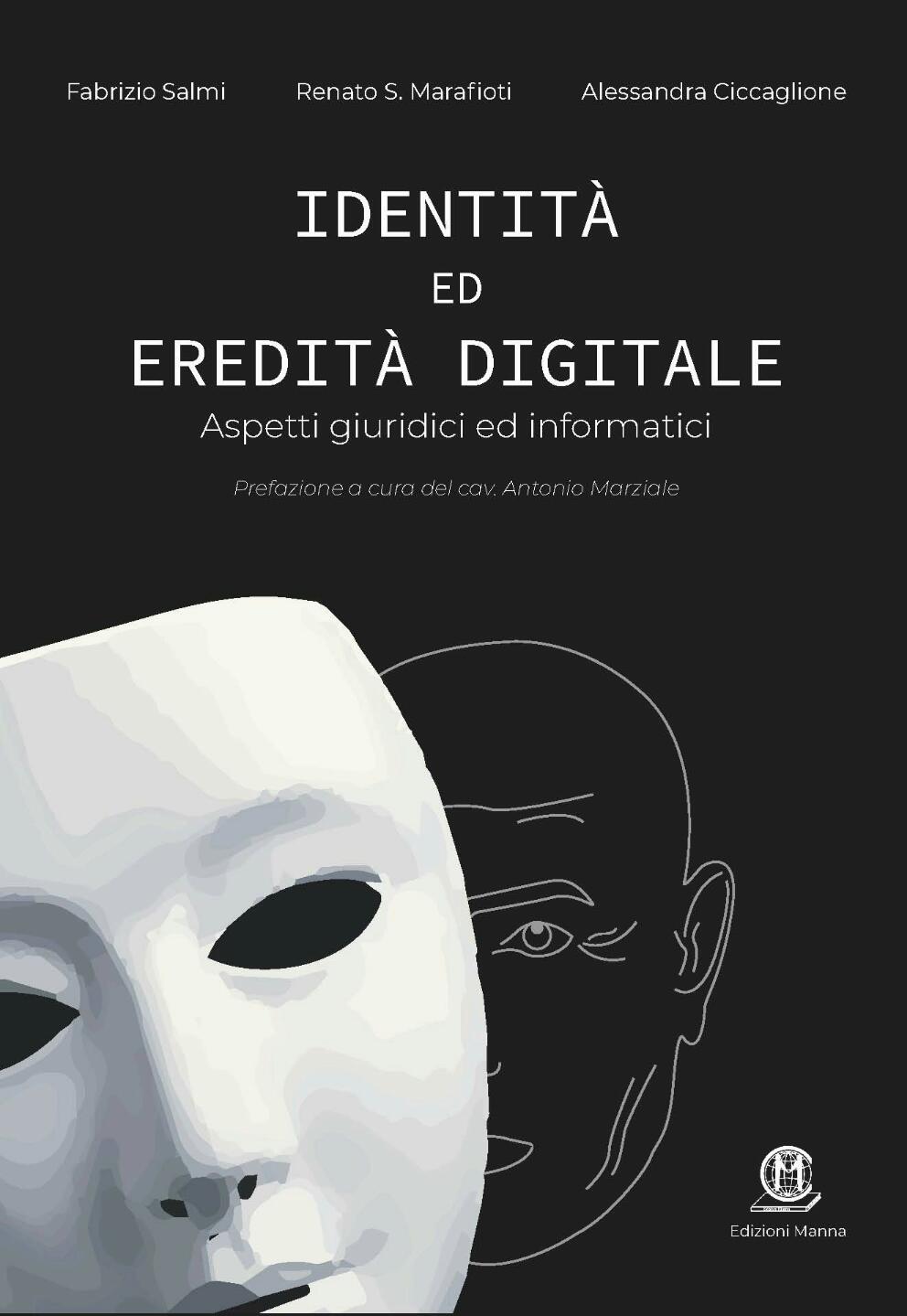Manna Edizioni Identità Eredità Digitale saggio web social privacy