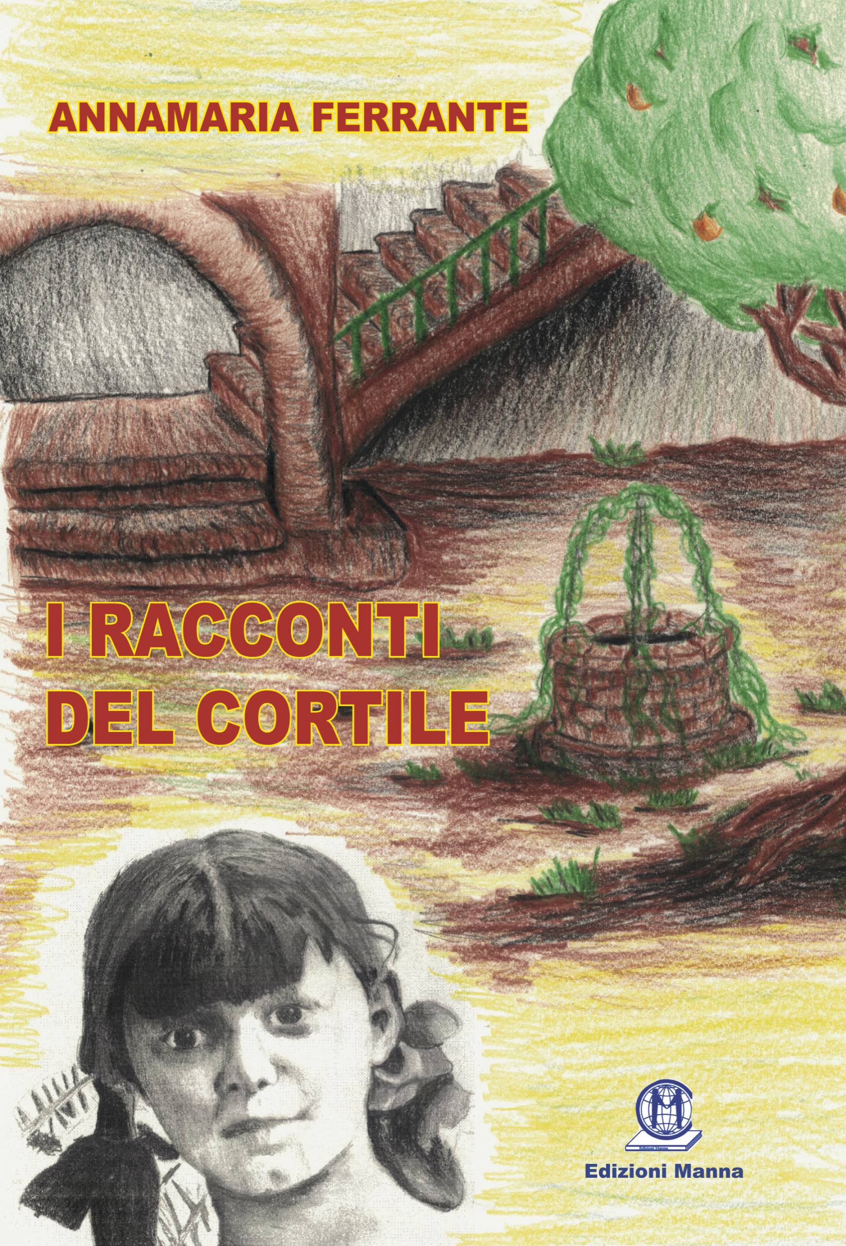 Manna Edizioni I racconti del cortile libro narrativa infanzia anni 50