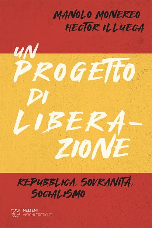 Un progetto di liberazione libro Visioni Eretiche