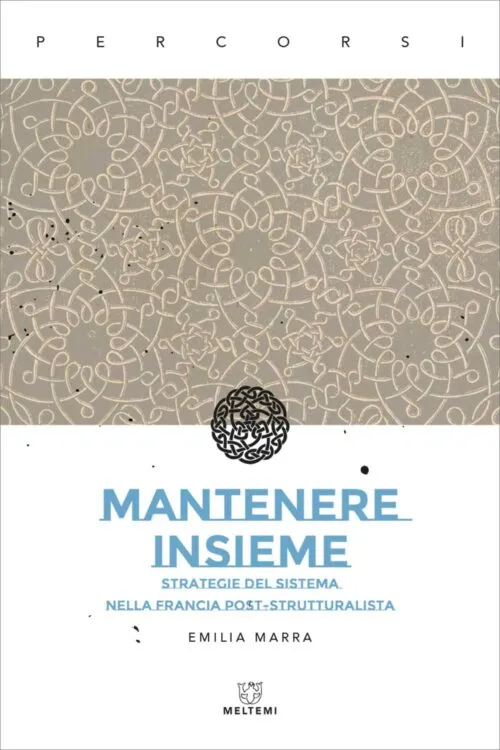 Meltemi Percorsi Mantenere insieme libro saggio
