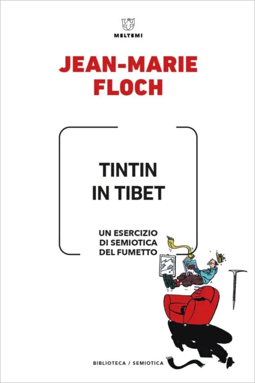 Meltemi Biblioteca Semiotica Tintin in Tibet libro