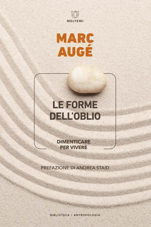 Meltemi Biblioteca Antropologia Le forme dell’oblio libro