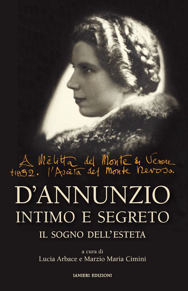 Ianieri Saggi dannunziani D'Annunzio intimo e segreto libro