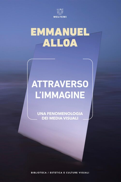 Meltemi Attraverso l’immagine libro estetica visuale