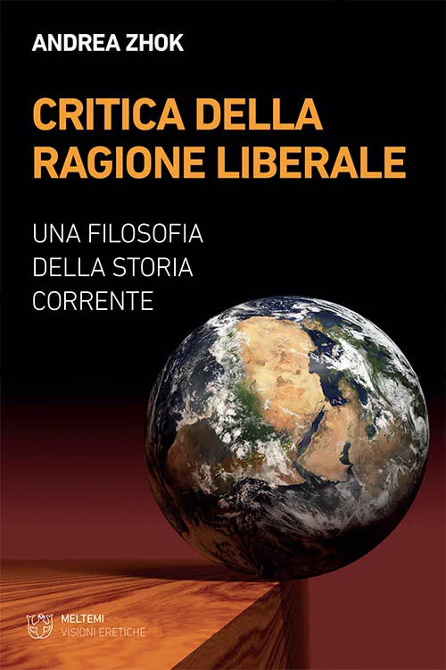 Meltemi Visioni Eretiche Critica ragione liberale libro