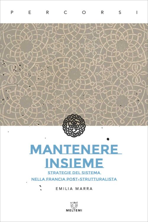 Meltemi Percorsi Mantenere insieme libro saggio