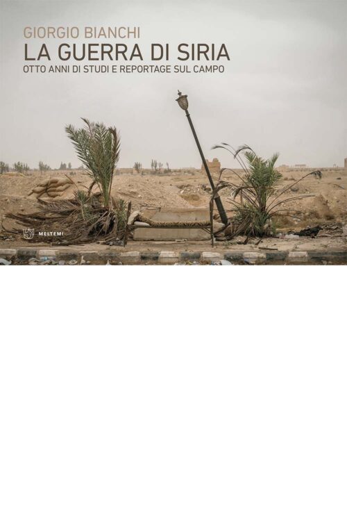 Meltemi La guerra di Siria libro saggio geopolitica