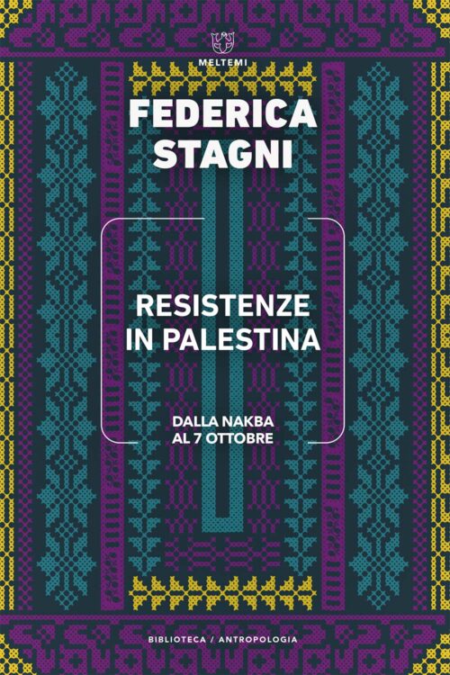 Meltemi Biblioteca Antropologia Resistenze in Palestina libro