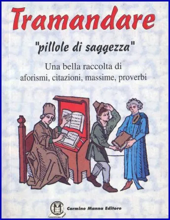 Manna Tramandare pillole di saggezza libro 400 aforismi