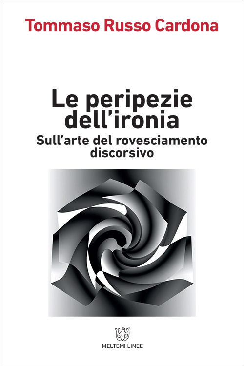 Meltemi Linee Le peripezie dell’ironia libro saggio