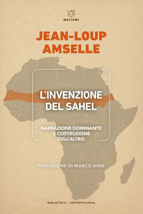 Meltemi Biblioteca Antropologia L’invenzione del Sahel libro