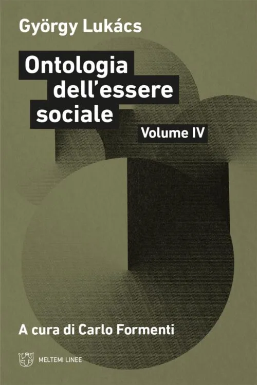 Meltemi Linee Ontologia dell’essere sociale IV libro