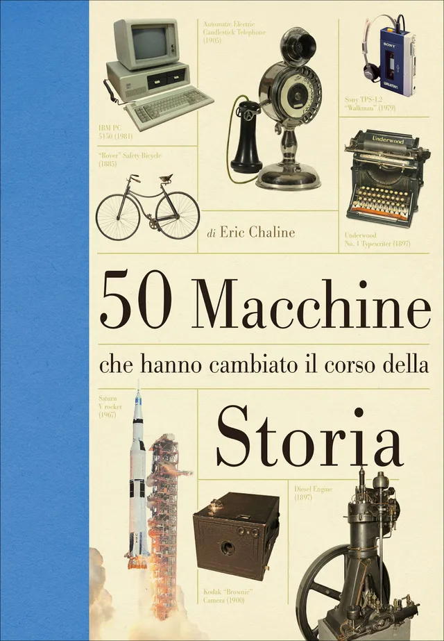 Ricca Editore Storia e Natura 50 macchine che hanno cambiato libro storia