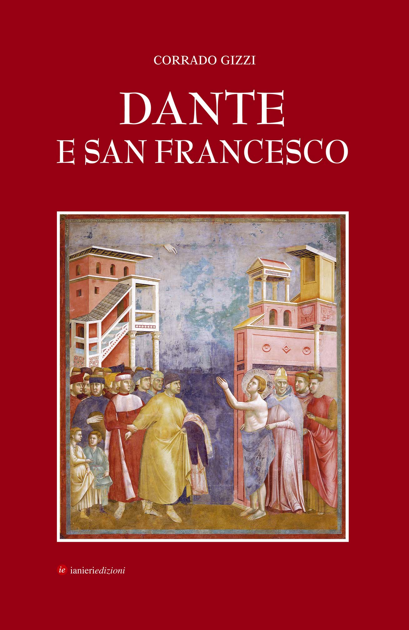Ianieri Dante e San Francesco libro studi danteschi