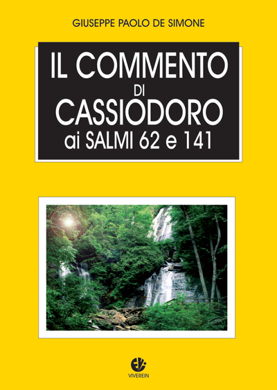 VivereIn Edizioni Opera Spiritualia Commento Cassiodoro Salmi 62 e 141 libro