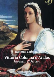 Ianieri Saggistica Vittoria Colonna D'Avalos libro Restituta Carbone