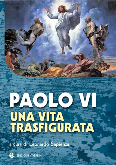Vivere in Sensus Ecclesiae Paolo VI Una vita trasfigurata libro