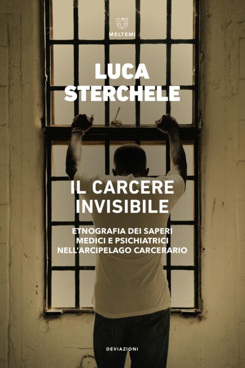 Meltemi DeviAzioni Il carcere invisibile libro saggio