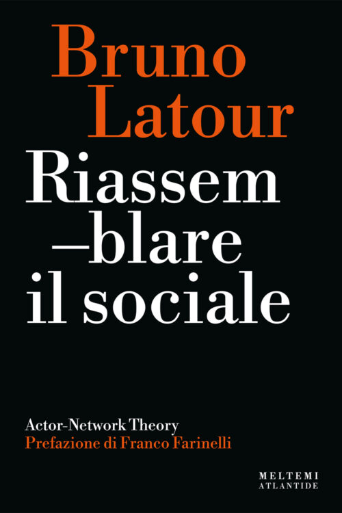 Meltemi Atlantide Riassemblare il sociale libro sociologia