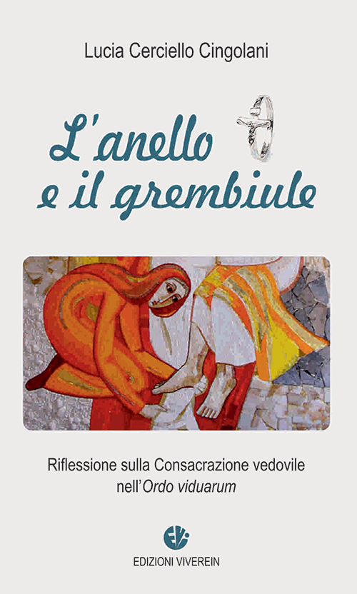 Vivere Fuori Collana L’anello e il grembiule libro Ordo Viduarum