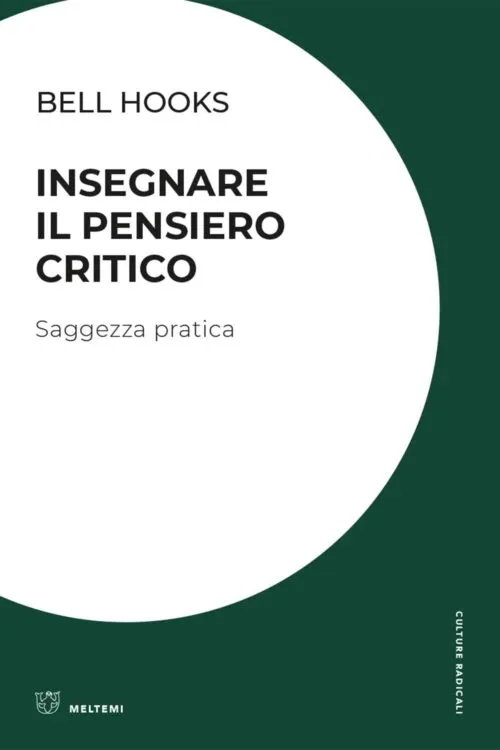 Meltemi Culture Radicali Insegnare pensiero critico libro