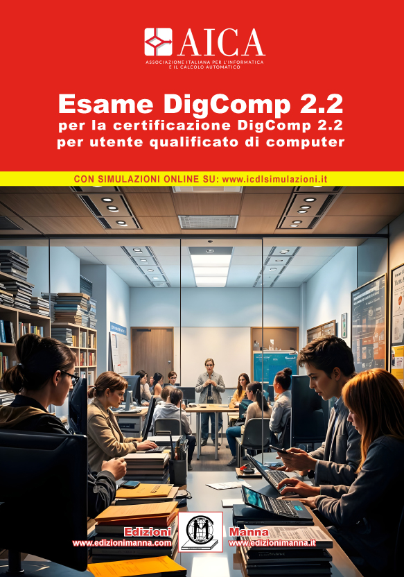 Manna CIAD Esame DigComp 2.2 manuale certificazione simulazioni
