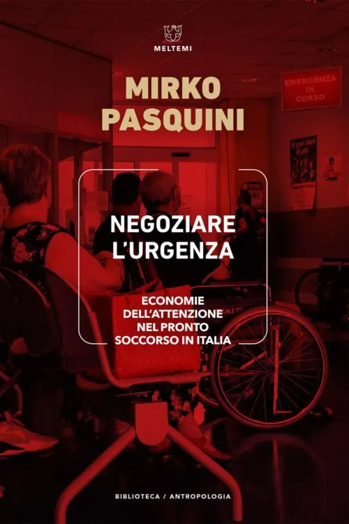 Meltemi Biblioteca Antropologia Negoziare l’urgenza libro
