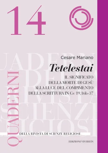 VivereIn Fuori Collana Tetelestai libro Vangelo Giovanni Passione