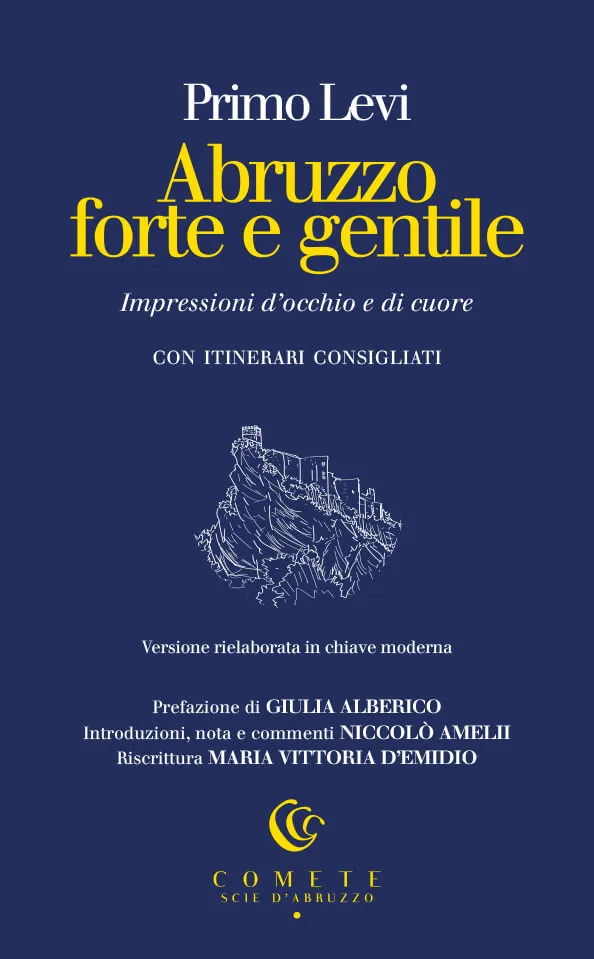 Ianieri Comete Abruzzo forte e gentile reportage Levi libro